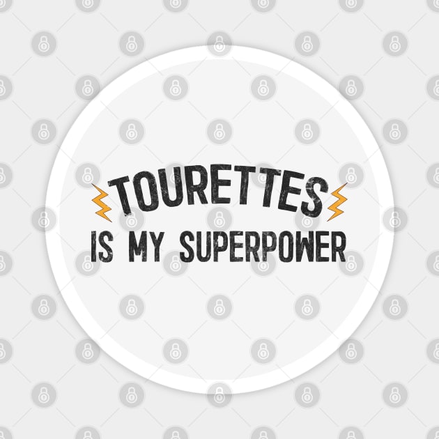 Tourettes Is My Superpower Magnet by DankFutura
